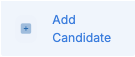 The "Add a candidate" button
