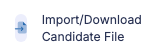 Import candidate file button